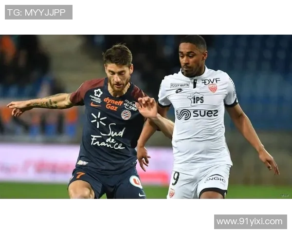 圣埃蒂安与蒙彼利埃激战在即谁将赢得这场法甲对决的胜利 圣埃蒂安与蒙彼利埃激战在即谁将赢得这场法甲对决的胜利